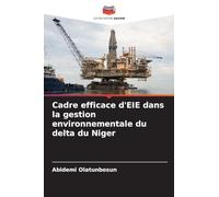 Cadre efficace d'EIE dans la gestion environnementale du delta du Niger