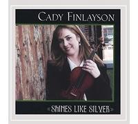 Cady Finlayson - Shines Like Silver