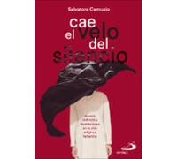 Cae el velo del silencio: Abusos, violencia y frustraciones en la vida religiosa femenina: 3 (Enfoque)