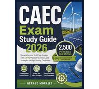 CAEC Exam Study Guide 2026: Comprehensive Test Prep Review, with 2,500 Practice Questions, and Strategies for High Scoring Candidates