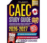 CAEC Study Guide: Comprehensive Strategy to Master the Adult Education Credential Exam with Clear Insights and Practice