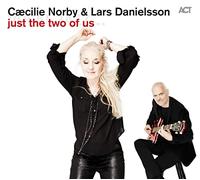 Caecilie Norby & L. Danielsson - Just The Two Of Us