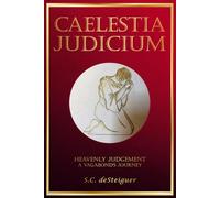 Caelestia Judicium: Heavenly Judgement A Vagabond's Journey