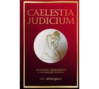 Caelestia Judicium: Heavenly Judgement A Vagabond's Journey