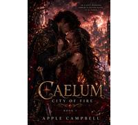Caelum: City of Fire: Book 1 (Sky Kingdom)