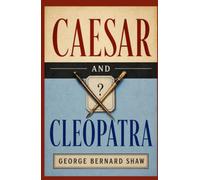 CAESAR AND CLEOPATRA