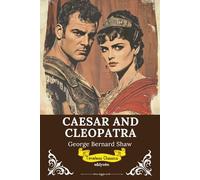 Caesar and Cleopatra Timeless Classics