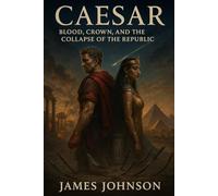 CAESAR: Blood, Crown, and the Collapse of the Republic