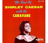 Caesar, Shirley & Caravans - Best of Shirley Caesar & Carav