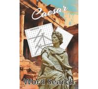 Caesar Word Search: Caesar Word Search: Caesar Word Search Puzzle Book/ About Caesar, Battles, War and More / 6x9 inches, 110 pages/ 50+ Puzzles ... Gift for Vacations, Holidays and Free Times..