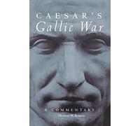Caesar's Gallic War: A Commentary: 46 (Oklahoma Series in Classical Culture)