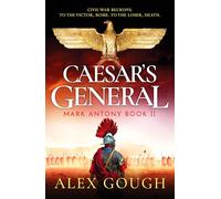 El general de César – Épica aventura romana de guerra civil, amor y lealtad (Mark Antony, 2)