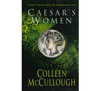 Caesar's Women (Masters of Rome, 4)