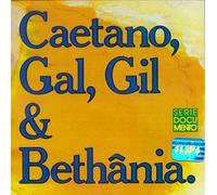 Caetano Gal Gil & Bethania