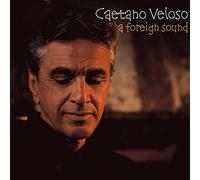 Caetano Veloso - A Foreign Sound