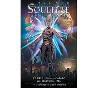 Cafaro, Giuseppe - Soulfire Volume 6: Future Shock (MICHAEL TURNER SOULFIRE DEFINITIVE ED TP)