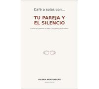 Café a solas con tu pareja y el silencio: Cuando las palabras no salen y los gestos ya no hablan (Un cafe a solas)