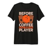 Café Antes de amar Juego de Bolos Amante del café Bolos Callejón Camiseta Premium