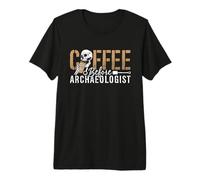 Café Antes de Cazadores de artefactos Arqueólogo Amante del café Camiseta Premium