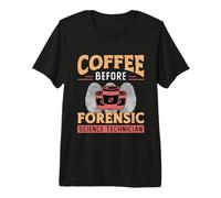 Café Antes de la investigación Amante del café Ciencia forense Camiseta Premium