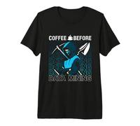 Café Antes de la minería de Datos Programador del Amante del café Data Miner Camiseta Premium