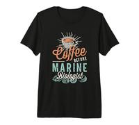 Café Antes Ecologista Marino Amante del café Biólogo Marino Camiseta Premium
