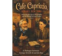 Café Capriccio, Albany, New York: Honoring the Age of Hospitality and the Rituals of Conviviality