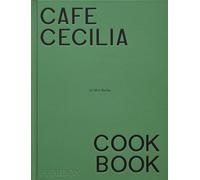 Cafe Cecilia Cookbook (FOOD-COOK)