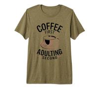 Café Coffee First Adulting Second Divertido Refrán Oficina Camiseta Premium