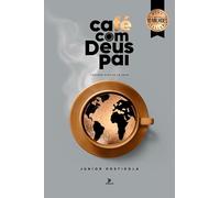 Café com Deus Pai | Porções Diárias de Amor® - Volume 6 - CAPA DURA. Idioma: Português Brasil.