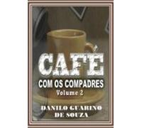 Café Com Os Compadres Volume 2 (ebook)