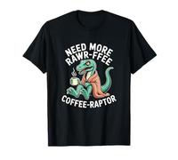 Café con forma de dinosaurio divertido de Need More RAWR-FEE Coffee-Raptor Camiseta