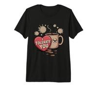 Café Corazón I Tolerate You Cafeína Camiseta Premium