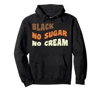 Café Crema Negro sin azúcar Sudadera con Capucha