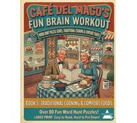Cafe Del Mago's Fun Brain Workout: Traditional Comfort Foods & Cooking: Extra-Large Print Word Hunt Edition for Seniors