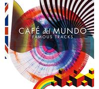 Cafe del mundo - Famous tracks