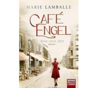 Café Engel - Eine Neue Zeit .