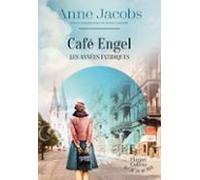 Café Engel Les Années Fatidiques (ebook)