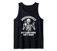 Café Esqueleto sin diagnosticar Pero Algo no está Bien Camiseta sin Mangas