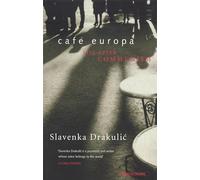 Cafe Europa: Life After Communism