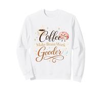 Café Hacer Cerebro Trabajar Mejor Divertido Amante del Café Humorístico Sudadera