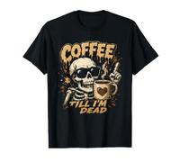 Café hasta Que Estoy Muerto Esqueleto cafeína Humor Camiseta gráfica económica