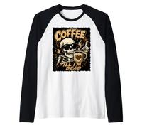 Café hasta Que Estoy Muerto Esqueleto cafeína Humor Camiseta Manga Raglan