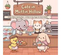 Cafe in Muffin Hollow: A Cozy Bakery Coloring Book - 40 Bold & Easy Pages for Kids & Adults