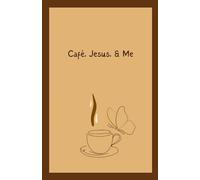 Café, Jesus, and Me