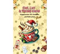 Café, lait et poudre de cacao ! (Ma boisson préférée pour Noël !)