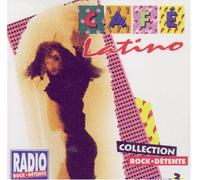 Cafe Latino Collection Rock Detente Vol. 3