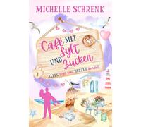 Café mit Sylt und Zucker: Alles, was von Herzen kommt