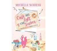 Café mit Sylt und Zucker: Glück kommt immer zurück