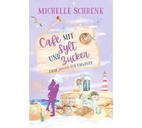 Café mit Sylt und Zucker: Liebe kommt auf Umwegen